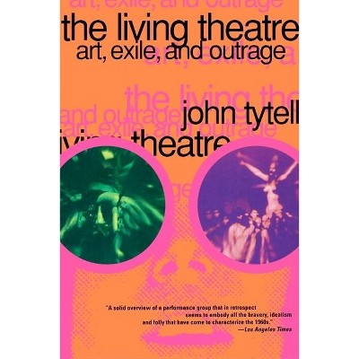 The Living Theatre - by  John Tytell (Paperback)