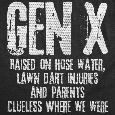 Мужские футболки Crazy Dog T-Shirts, Inc. Mens Funny T Shirts Gen X Raised On Hose Water Lawn Dart Injuries and Parents Clueless Where We Were Tee for Men - Crazy Dog Men's T Shirt With L — фото 2