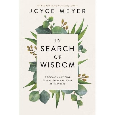 In Search of Wisdom - Large Print by  Joyce Meyer (Hardcover)