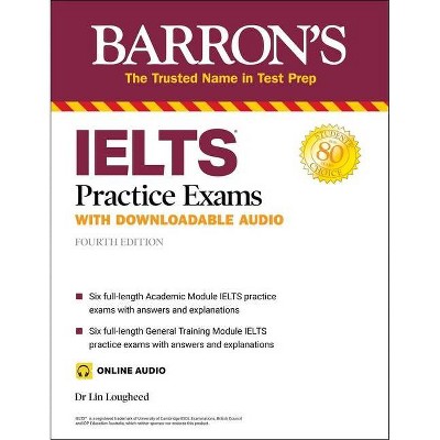 Ielts Practice Exams (with Online Audio) - (Barron's Test Prep) 4th Edition by  Lin Lougheed (Paperback)