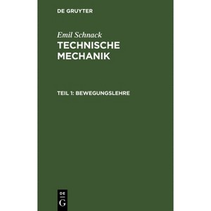 Bewegungslehre - 2nd Edition by  Emil Schnack (Hardcover) - 1 of 1