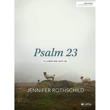 Psalm 23 - Bible Study Book - by  Jennifer Rothschild (Paperback)