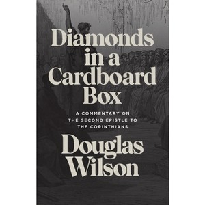 Diamonds in a Cardboard Box - by  Douglas Wilson (Paperback) - 1 of 1