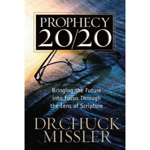 Prophecy 20/20 - Annotated by  Chuck Missler (Paperback) - 1 of 1