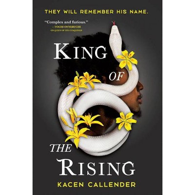 King of the Rising - (Islands of Blood and Storm) by  Kacen Callender (Paperback)