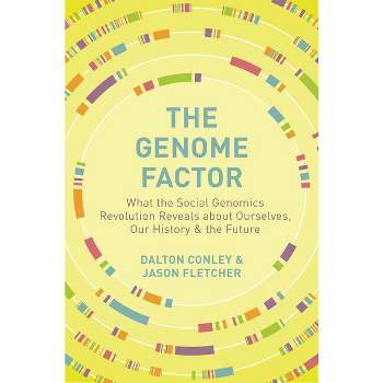 The Genome Factor - by  Dalton Conley & Jason Fletcher (Paperback)