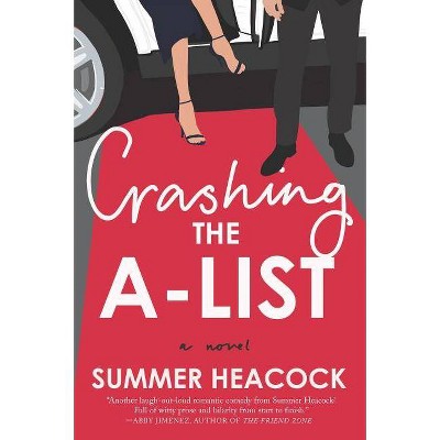 Crashing the A-List - by  Summer Heacock (Paperback)