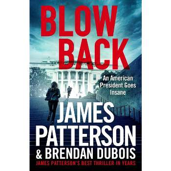 Blowback - by James Patterson & Brendan DuBois