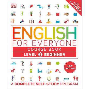 English for Everyone Course Book Level 1 Beginner - (DK English for Everyone) by  DK (Paperback)