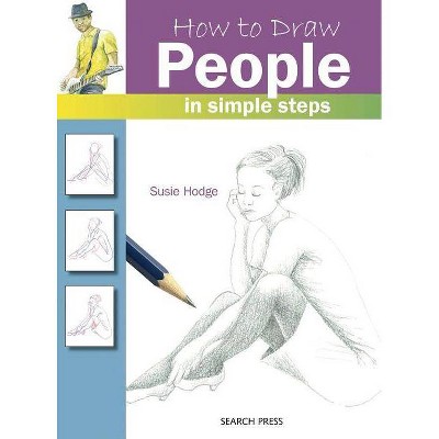 How to Draw People - by  Susie Hodge (Paperback)