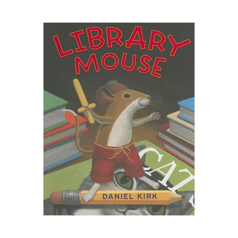 Library Mouse - by  Daniel Kirk (Hardcover), 1 of 2