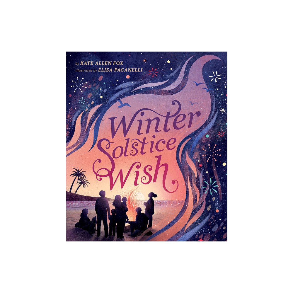 Winter Solstice Wish - by Kate Allen Fox (Hardcover)