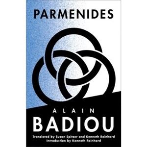 Parmenides - (Seminars of Alain Badiou) by  Alain Badiou (Hardcover) - 1 of 1