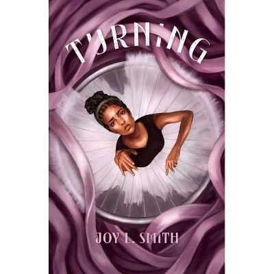 Turning - by Joy L Smith
