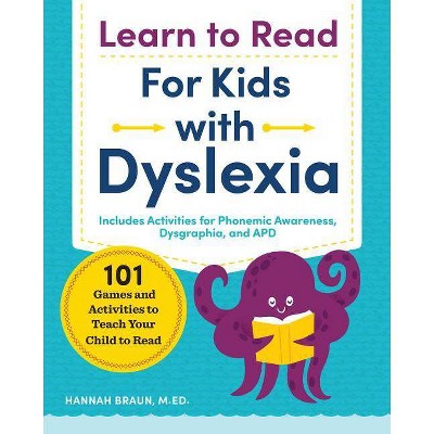 Learn to Read for Kids with Dyslexia - by  Hannah Braun (Paperback)