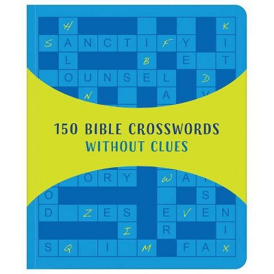 150 Bible Crosswords Without Clues - by  Compiled by Barbour Staff (Paperback)