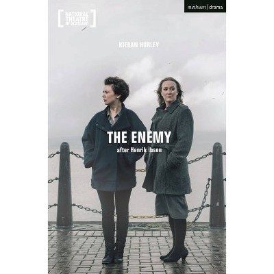 The Enemy - (Modern Plays) by  Kieran Hurley (Paperback)