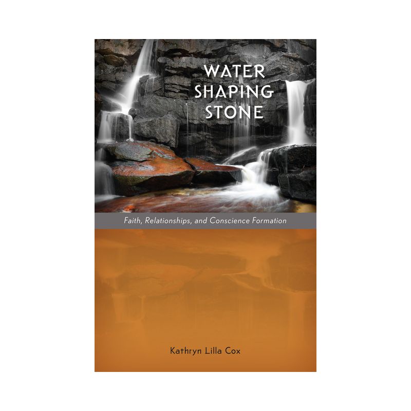 Water Shaping Stone - by  Kathryn Lilla Cox (Paperback), 1 of 2