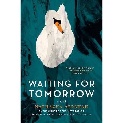  Waiting for Tomorrow - by  Nathacha Appanah (Paperback) 