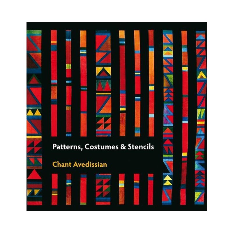 Patterns, Costumes & Stencils - by  Chant Avedissian (Paperback), 1 of 2