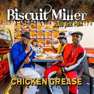 Biscuit Miller - Chicken Grease (CD)