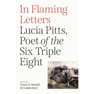 In Flaming Letters - (The Black Soldier in War and Society) by  Lucia Pitts (Paperback) - 1 of 1