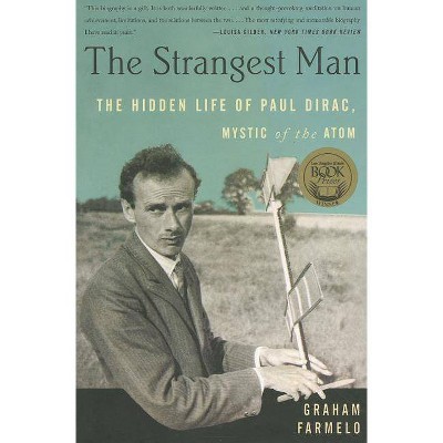 The Strangest Man - by  Graham Farmelo (Paperback)