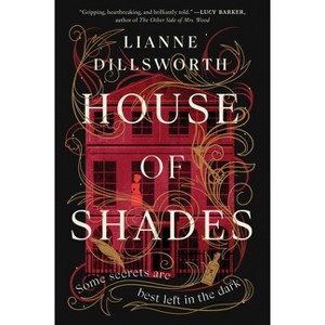 House of Shades - by Lianne Dillsworth - 1 of 1