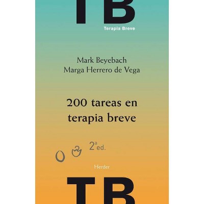 200 Tareas En Terapia Breve - by  Mark Beyebach (Paperback)