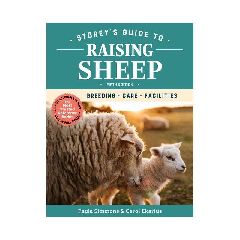 Storey's Guide to Raising Sheep, 5th Edition - by Paula Simmons & Carol Ekarius, 1 of 2