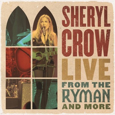 Sheryl Crow - Live From The Ryman And More (CD)