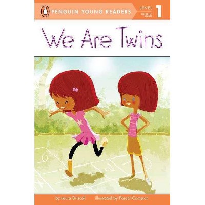 We Are Twins - (Penguin Young Readers, Level 1) by  Laura Driscoll (Paperback)