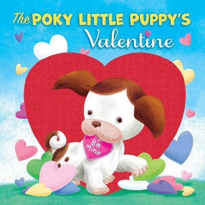 The Poky Little Puppy's Valentine - by  Diane Muldrow (Board Book)