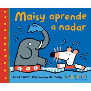 Maisy Aprende a Nadar - (Las Primeras Experiencias de Maisy) by Lucy Cousins - 1 of 1