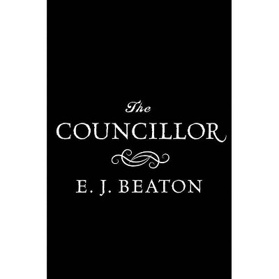 The Councillor By E J Beaton Hardcover Target