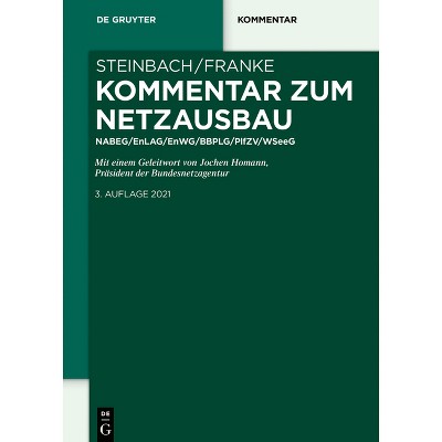 Kommentar Zum Netzausbau - (De Gruyter Kommentar) 3rd Edition by  Armin Steinbach & Peter Franke (Hardcover)