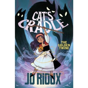 Cat's Cradle: The Golden Twine - by  Jo Rioux (Hardcover) - 1 of 1