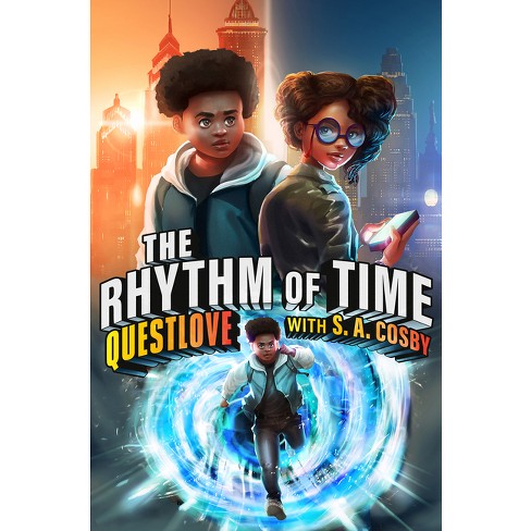 The Rhythm Of Time - By Questlove & S A Cosby (hardcover) : Target
