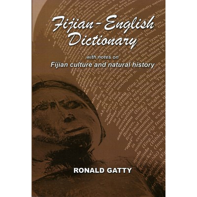 Fijian-English Dictionary - by  Ronald Gatty (Paperback)