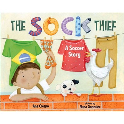 The Sock Thief - by  Ana Crespo (Hardcover)