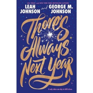 There's Always Next Year - by  George M Johnson & Leah Johnson (Hardcover) - 1 of 1