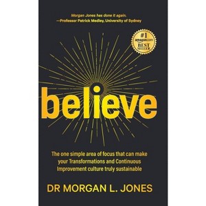 Believe - by Morgan L Jones - 1 of 1