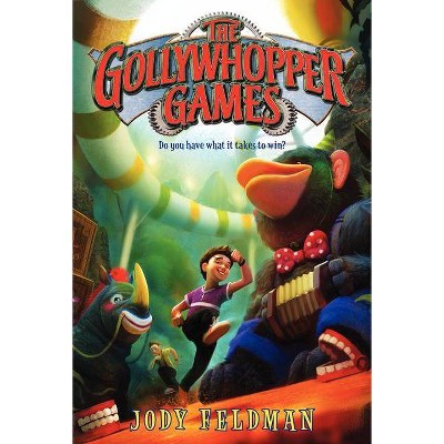 The Gollywhopper Games - by  Jody Feldman (Paperback)