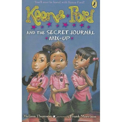 Keena Ford and the Secret Journal Mix-Up - by  Melissa Thomson (Paperback)