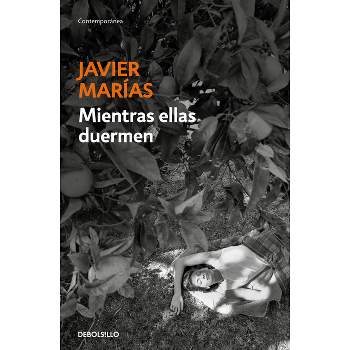 Mientras Ellas Duermen / While Women Are Sleeping - by  Javier Marías (Hardcover)