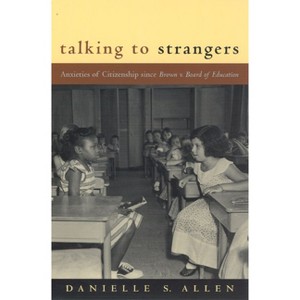 Talking to Strangers - by  Danielle Allen (Paperback) - 1 of 1