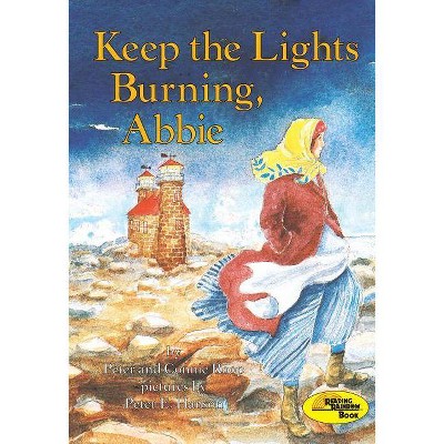 Keep the Lights Burning, Abbie - (On My Own History) by  Peter Roop & Connie Roop (Paperback)