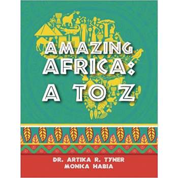 Amazing Africa - by  Monica Habia & Artika R Tyner (Hardcover)