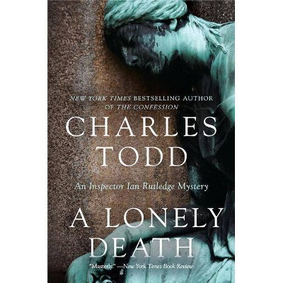 A Lonely Death - (Inspector Ian Rutledge Mysteries) by  Charles Todd (Paperback)