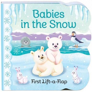 Babies In The Snow - By Ginger Swift ( Board Book ) - 1 of 1